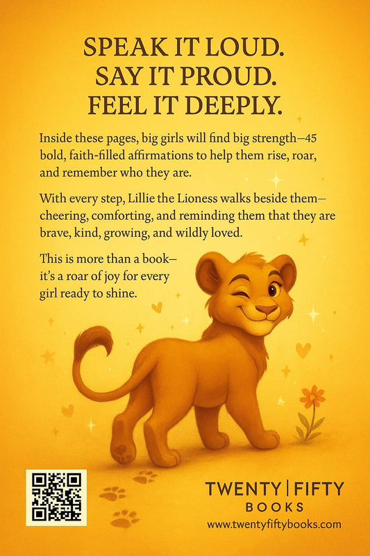 Lillie the Lioness's LOUD Big Girl  Daily Affirmations